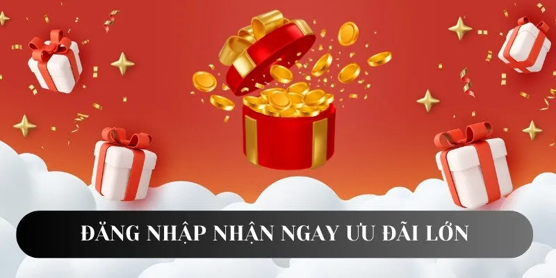 Đăng nhập và nhận ngay hàng ngàn ưu đãi lớn