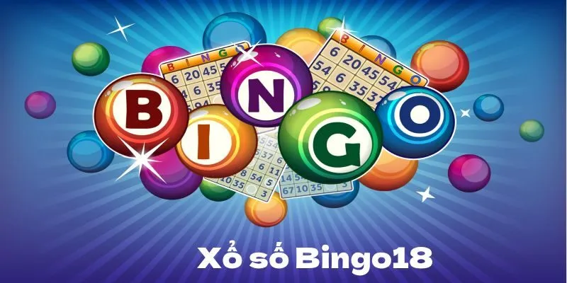 Khám phá xổ số Bingo18