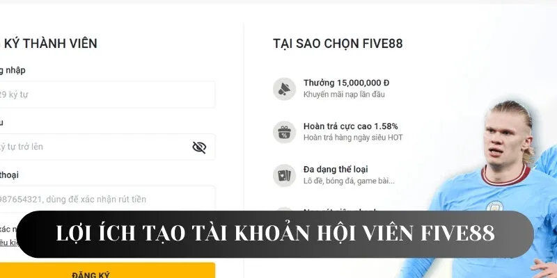 Các lý do nên đăng ký tại Five88